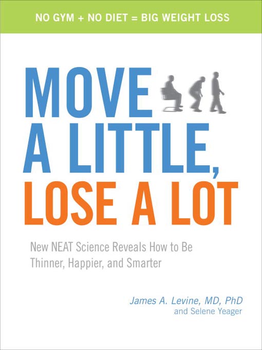 Title details for Move a Little, Lose a Lot by James Levine, MD - Wait list
